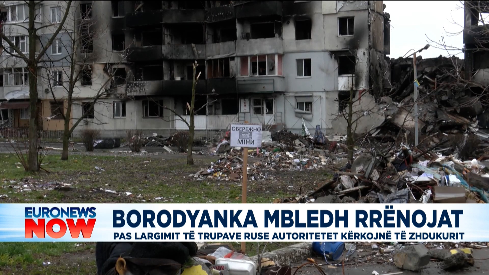 Borodjanka, ndër qytetet më të shkatërruara nga lufta në Ukrainë