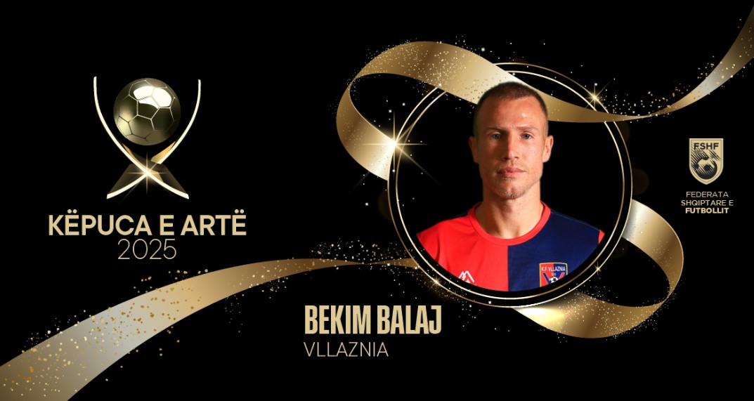 Topi i Artë 2025  Bekim Balaj fiton trofeun  Këpuca e Artë 2025 